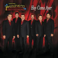 Hoy Como Ayer by Conjunto Primavera album reviews, ratings, credits