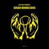 Loco Dice presents Serán Bendecidos