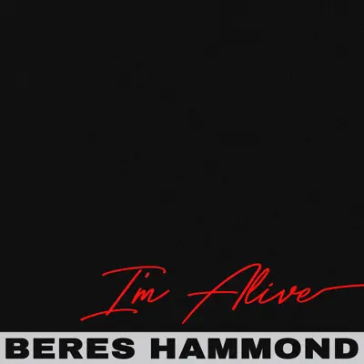 I'm Alive - Single - Beres Hammond
