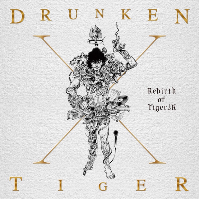 Drunken Tiger Drunken Tiger X : Rebirth of Tiger JK Album Cover