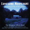 The Bluegrass Album Band - Lonesome Moonlight Waltz