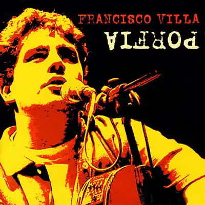 Porfía - Francisco Villa