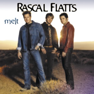Rascal Flatts - I Melt - Line Dance Music