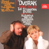 The Stubborn Lovers, Op. 17, B. 46, Act I, Scene 11: Look Here, It's Lenka (Vávra, Rolník, Toník, Jeho syn, Lenka, Její dcera, Kmotr Řeřicha) artwork