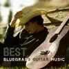 Best Bluegrass Guitar Music: Crazy Country Rhythms for Dancing All Night Long album lyrics, reviews, download