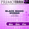 Black Magic Woman (Halloween Primotrax) [Performance Tracks] - EP album lyrics, reviews, download