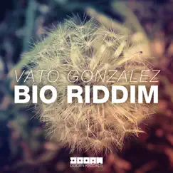 Bio Riddim - Single by Vato Gonzalez album reviews, ratings, credits