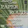 Paper Route (feat. Domi Rash, Kongo MadStak & June B) - Single album lyrics, reviews, download