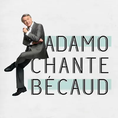 Adamo chante Becaud - Salvatore Adamo