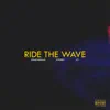 Ride the Wave - Single album lyrics, reviews, download