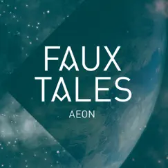 Aeon - Single by Faux Tales album reviews, ratings, credits