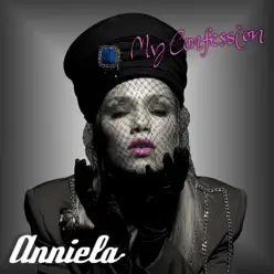 My Confession - Single - Anniela My Confession - Single - Anniela
