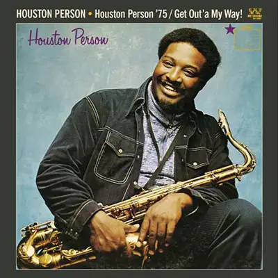75/Get Out'a My Way! - Houston Person 75/Get Out'a My Way! - Houston Person