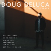 Doug Deluca - Dangerous