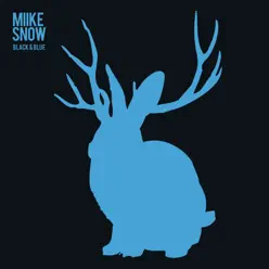 Black & Blue - EP - Miike Snow Black & Blue - EP - Miike Snow