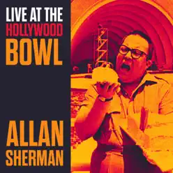 Allan Sherman Live at the Hollywood Bowl - Allan Sherman