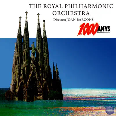 1000 Anys - Royal Philharmonic Orchestra