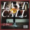 Last Call (feat. John Wolf) - C-Trox lyrics