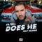 Does He (feat. Rashad) - Fatell lyrics