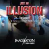 Stream & download Just an Illusion the Legacy (15 International DJ Remixes) - Single