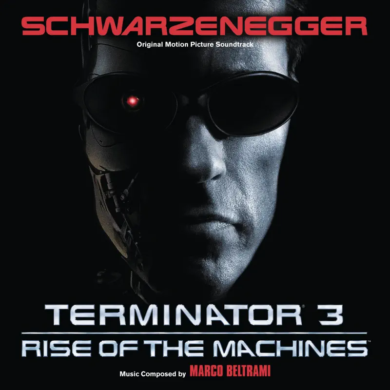 Marco Beltrami - 终结者3: 机器的觉醒 Terminator 3: Rise of the Machines (Original Motion Picture Soundtrack) (2003) [iTunes Plus AAC M4A]-新房子