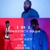 1 By 2 (feat. Lowkey & Slik) - Single album lyrics, reviews, download