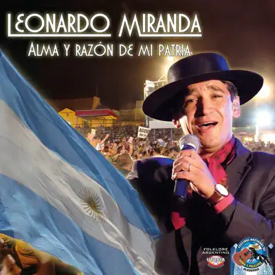 Alma y Razón de Mi Patria - Leonardo Miranda Alma y Razón de Mi Patria - Leonardo Miranda