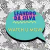 Stream & download Watch U Move - Single