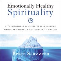 Peter Scazzero - Emotionally Healthy Spirituality artwork