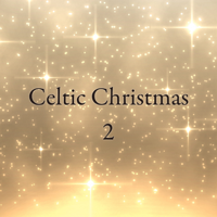 Celtic Christmas - Celtic Christmas 2 artwork