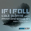 Cole Plante FT. Lyon & Shane 54 & Ruby o'dell - If i fall
