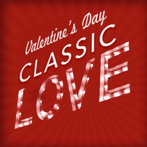 Valentine's Day - Classic Love
