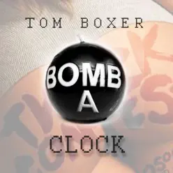 Bomba Clock - Single - Tom Boxer Bomba Clock - Single - Tom Boxer