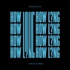 How Long (Throttle Remix) - Single