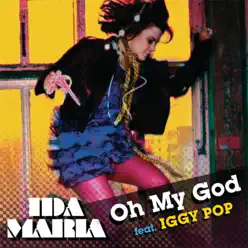 Oh My God (Remix) [feat. Iggiy Pop] - Single - Ida Maria