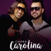 Chora Carolina - Single