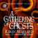 Karen Maitland - A Gathering of Ghosts (Unabridged)