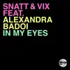 Stream & download In My Eyes (feat. Alexandra Badoi) - Single