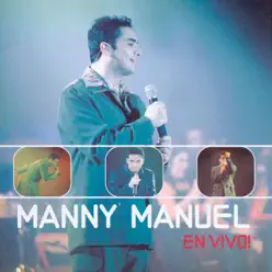 Manny Manuel - En Vivo - Manny Manuel