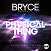 Physical Thing (Bryce vs. Gerald G!) [Remixes] - EP