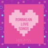 Romanian Love Songs