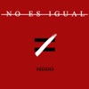 No Es Igual - Single