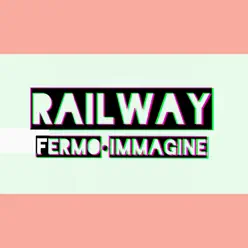 Fermo immagine - EP - Railway