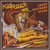 Kid Rock - Sugar Pie Honey Bunch