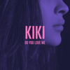 Kiki Do You Love Me - DJ Mazik