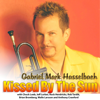 Kissed By the Sun (Remastered) - Gabriel Mark Hasselbach