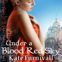 Kate Furnivall - Under a Blood Red Sky (Unabridged) artwork