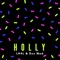 Holly (feat. Dee Mad) - LH4L lyrics