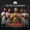 Thando (feat. Mlindo The Vocalist) - Thee Legacy & DJ Maphorisa lyrics