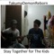 Stay Together for the Kids artwork